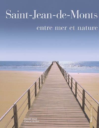 Saint-Jean-de-Monts : entre mer et nature
