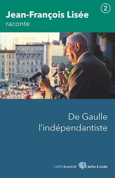 De Gaulle l'indépendantiste