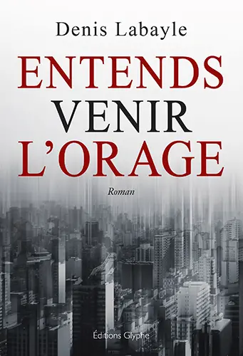 Entends venir l'orage