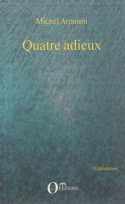 Quatre adieux