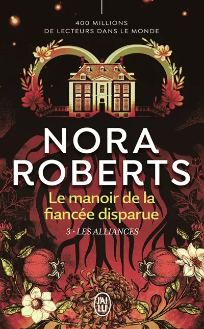 Le manoir de la fiancée disparue. Vol. 3. Les alliances
