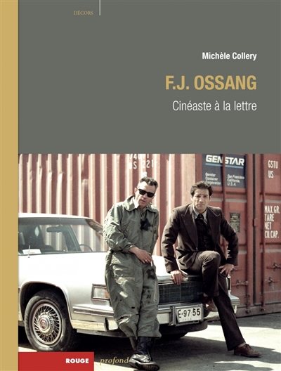 F.J. Ossang : cinéaste à la lettre
