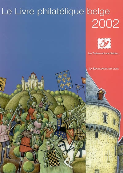 Le livre philatélique belge 2002 : les timbres ont une histoire...