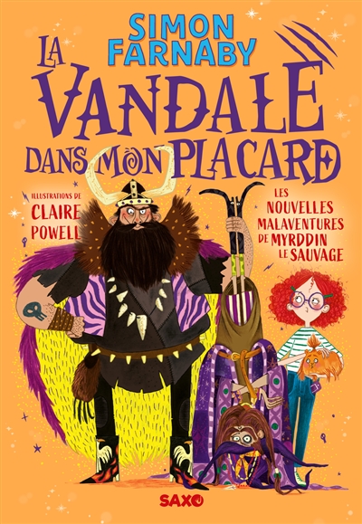 Les nouvelles malaventures de Myrddin le sauvage. La Vandale dans mon placard