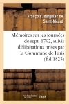 Mémoires sur les journées de septembre 1792, suivis délibérations prises par la Commune de Paris