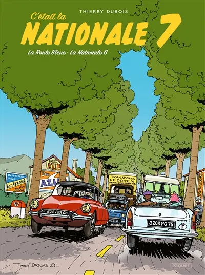 C'était la nationale 7 : la route bleue, la route nationale 6