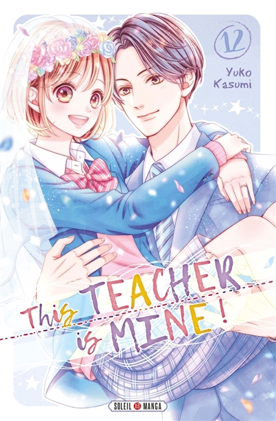 This teacher is mine !, tome 12