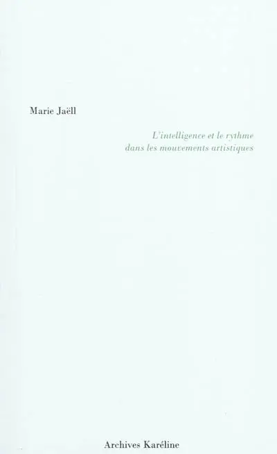 L'intelligence et le rythme dans les mouvements artistiques