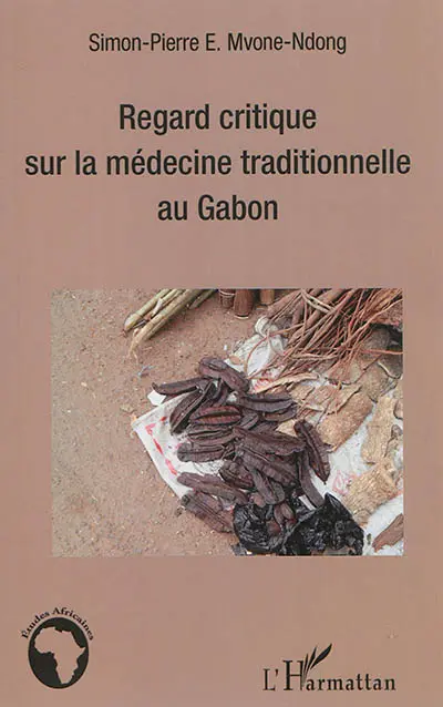 Regard critique sur la médecine traditionnelle au Gabon