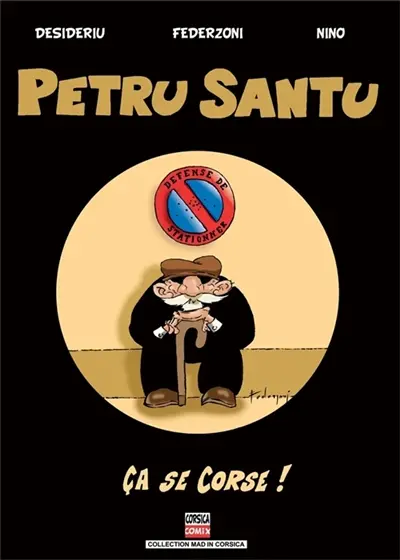 Petru Santu : Ca se corse ! Vol. 1