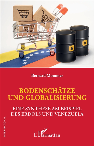 Bodenschätze und Globalisierung : eine Synthese am Beispiel des Erdöls und Venezuela
