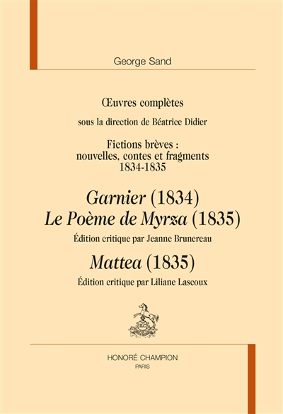 Oeuvres complètes. Fictions brèves : nouvelles, contes et fragments : 1834-1835