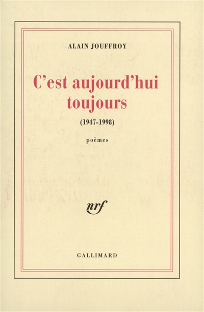 C'est aujourd'hui toujours : 1947-1998