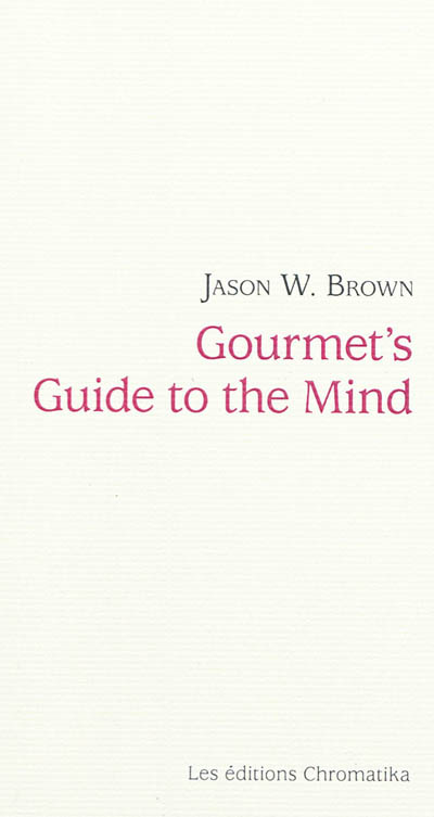 Gourmet's guide to the mind