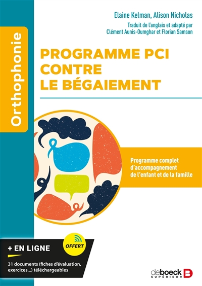 Programme PCI contre le bégaiement : programme complet d'accompagnement de l'enfant et de la famille