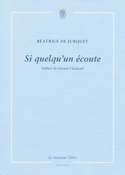 Si quelqu'un écoute