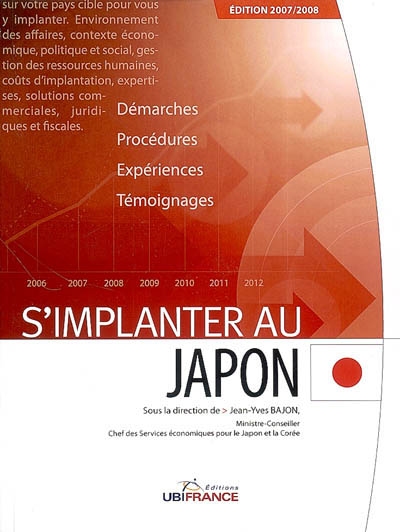 S'implanter au Japon : édition 2007-2008