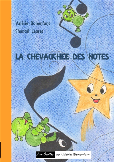 La chevauchée des notes : Les contes de Valérie Bonenfant