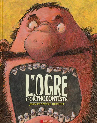 L'ogre & l'orthodontiste