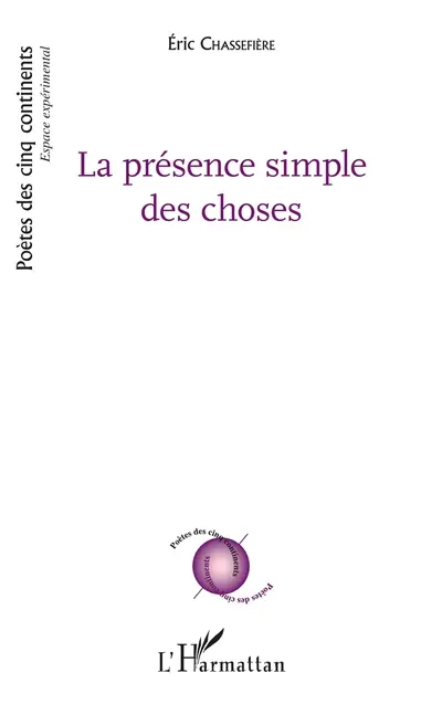La présence simple des choses