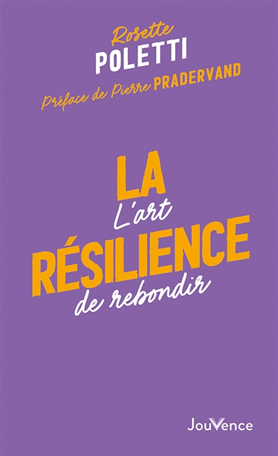 La résilience : l'art de...