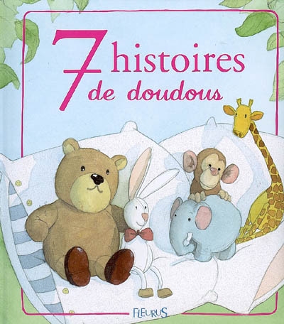 7 histoires de doudous