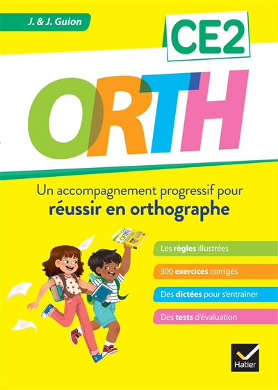 Orth CE2 : un accompagnement progressif pour réussir en orthographe