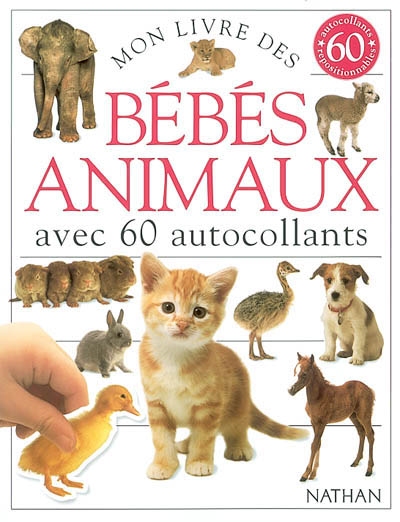 Mon livre des bébés animaux : avec 60 autocollants
