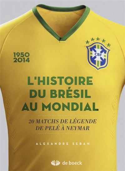 L'histoire du Brésil au Mondial : 20 matchs de légende, de Pelé à Neymar