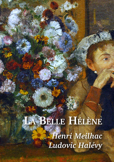 La Belle Hélène : opéra bouffe en trois actes de Jacques Offenbach