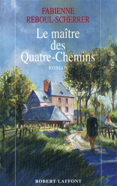 Le maître des Quatre-Chemins