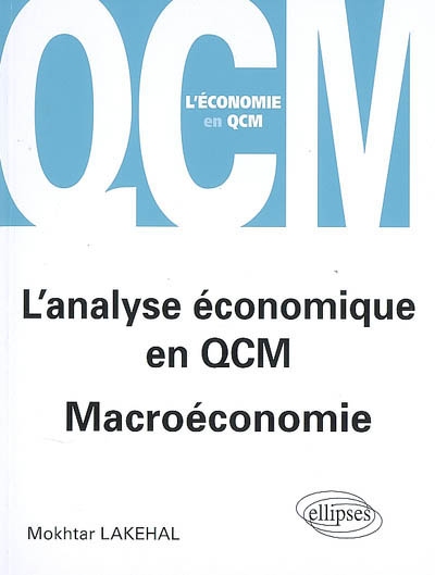 L'analyse économique en QCM : macroéconomie