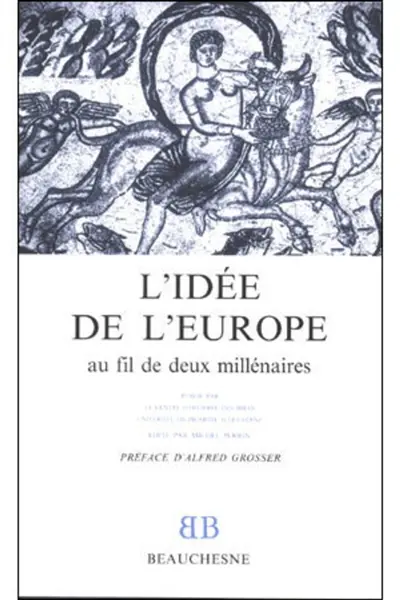 L'Idée de l'Europe au fil de deux millénaires