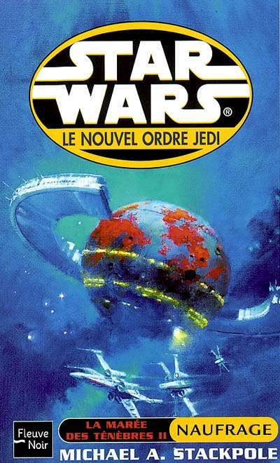 Le nouvel ordre Jedi. Vol. 2. La marée des ténèbres. 2, Naufrage