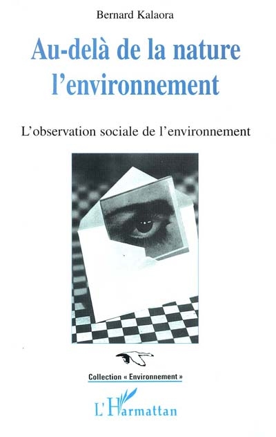 Au-delà de la nature, l'environnement : l'observation sociale de l'environnement