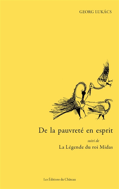 De la pauvreté en esprit : un dialogue et une lettre : 1911. La légende du roi Midas : 1908