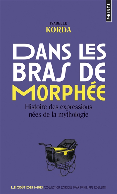 Dans les bras de Morphée : histoire des expressions nées de la mythologie