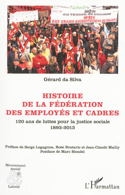Histoire de la Fédération des employés et cadres : 120 ans de luttes pour la justice sociale, 1893-2013