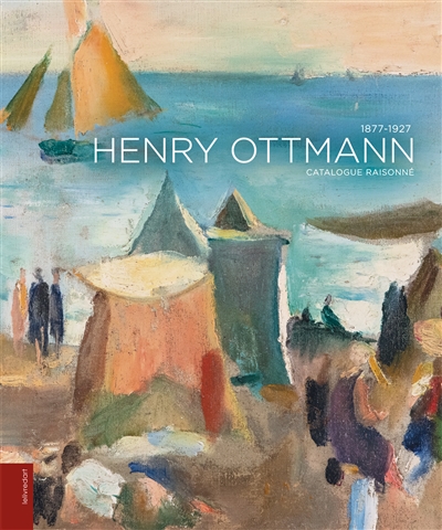 Henry Ottmann (1877-1927) : catalogue raisonné