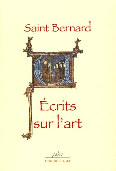 Ecrits sur l'art : lettre à Guillame de Saint-Thierry- traités musicaux