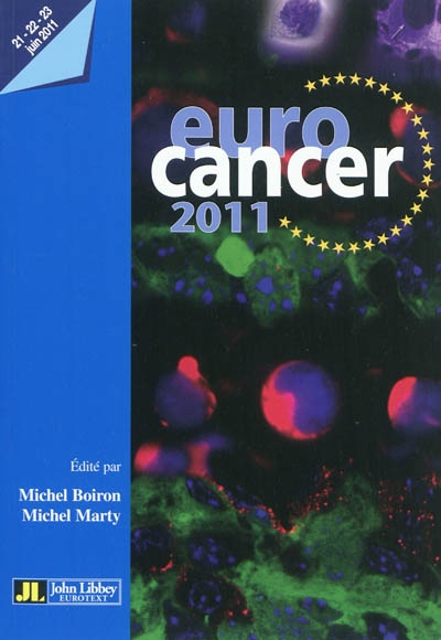 Eurocancer 2011 : compte-rendu du XXIVe Congrès, 21-22-23 juin 2011, Palais des congrès, Paris