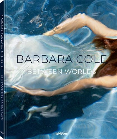 Barbara Cole Between Worlds