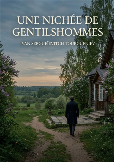 Une nichée de gentilshommes...
