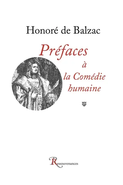Préfaces à la Comédie humaine : suivies de dédicaces choisies Préfaces à la Comédie humaine : suivies de dédicaces choisies