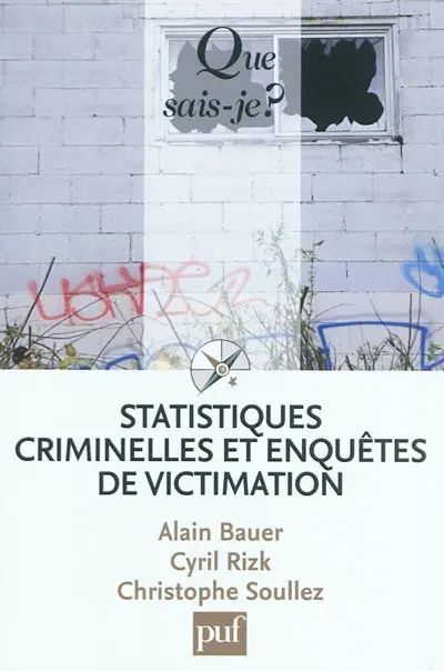 Statistiques criminelles et enquêtes de victimation