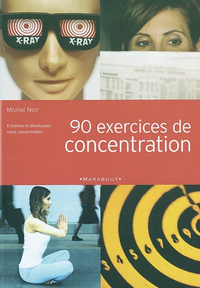 90 exercices pour la concentration
