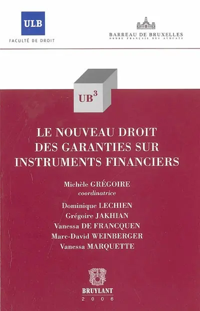 Le nouveau droit des garanties sur instruments financiers
