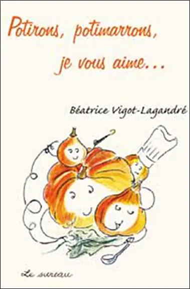 Potirons, potimarrons, je vous aime...