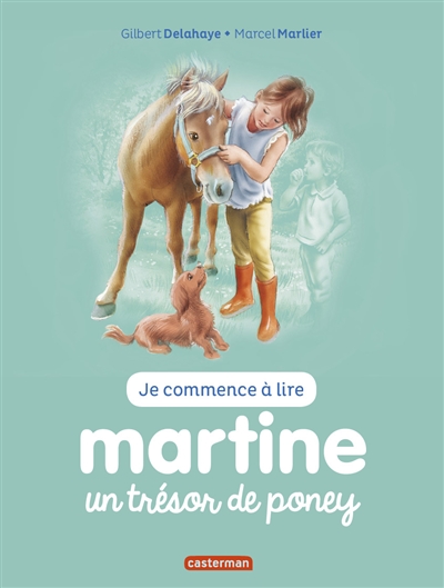 Je commence à lire avec Martine. Vol. 2. Martine, un trésor de poney