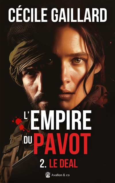 L'empire du pavot. Vol. 2. Le deal